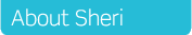About Sheri