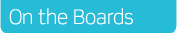 On the Boards