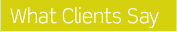 What Clients Say